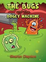 The Bugs and the Bogey Machine
