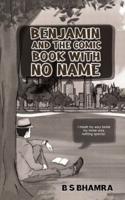 Benjamin and the Comic Book With No Name