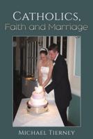 Catholics, Faith and Marriage