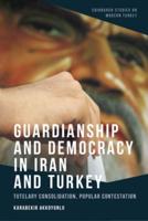 Guardianship and Democracy in Iran and Turkey