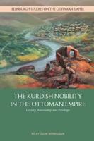Kurdish Nobility and the Ottoman State in the Long Nineteenth Century