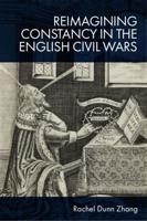 Reimagining Constancy in the Literature of the English Civil Wars