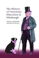 The History of Veterinary Education in Edinburgh