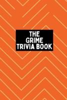 The Grime Trivia Book