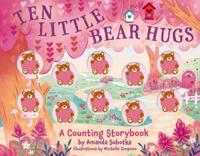 Ten Little Bear Hugs