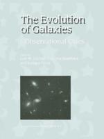 The Evolution of Galaxies. 1 Observational Clues