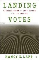 Landing Votes : Representation and Land Reform in Latin America