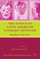 The Ethics of Latin American Literacy Criticism
