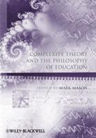 Complexity Theory and the Philosophy of Education