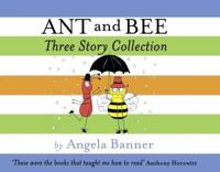 Ant and Bee Three Story Collection