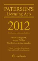 Paterson's Licensing Acts 2012. Volume 2