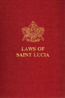 Laws of Saint Lucia Complete Set