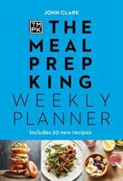 The Meal Prep King. Weekly Planner