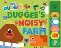 Hey Duggee: Duggee's Noisy Farm Sound Book