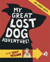 My Great Lost Dog Adventure!