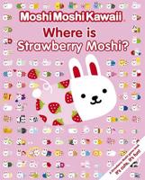Where Is Strawberry Moshi?