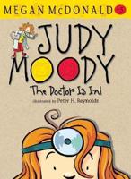 Judy Moody, the Doctor Is In!