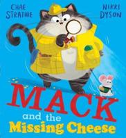 Mack and the Missing Cheese
