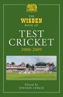 The Wisden Book of Test Cricket. Vol. 3 2000-2009