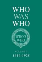 Who Was Who. Volume II 1916-1928