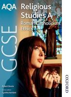 AQA GCSE Religious Studies A. Roman Catholicism