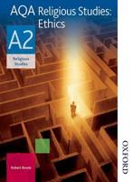 AQA Religious Studies. A2 Ethics
