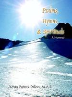 Psalms, Hymns, & Spirituals: A Hymnal