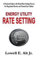 Energy Utility Rate Setting
