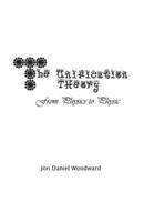 The Unification Theory: From Physics to Physic
