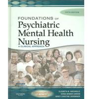 Foundations of Psychiatric Mental Health Nursing And Virtual Clinical Excursions