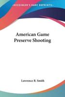 American Game Preserve Shooting