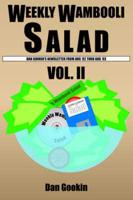 Weekly Wambooli Salad, Vol. II