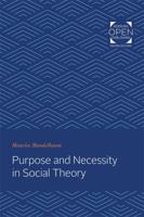 Purpose and Necessity in Social Theory