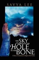 The Sky Through the Hole in the Bone