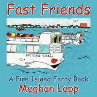 Fast Friends: A Fire Island Ferry Book