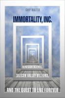 Immortality, Inc