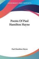 Poems Of Paul Hamilton Hayne