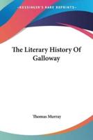 The Literary History Of Galloway