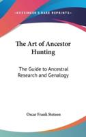 The Art of Ancestor Hunting