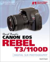 David Busch's Canon EOS Rebel T3/1100d