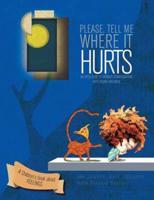 Please, Tell Me Where It Hurts: An Open Door to Intimate Conversations with Young Children.