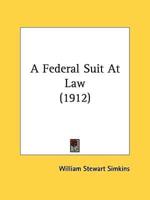 A Federal Suit At Law (1912)