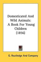 Domesticated And Wild Animals