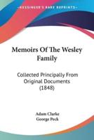 Memoirs Of The Wesley Family