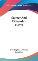 Secrecy and Citizenship (1897)