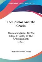 The Cosmos And The Creeds