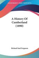 A History Of Cumberland (1890)