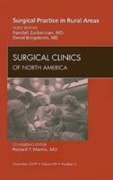 Surgical Practice in Rural Areas, An Issue of Surgical Clinics