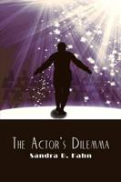 The Actor's Dilemma