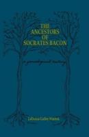 The Ancestors of Socrates Bacon